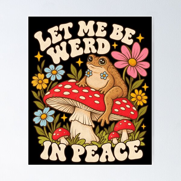 Item preview, Let Me Be Weird In Peace Retro Cottagecore Frog Mushroom Art designed and sold by SEINENGAPPI12.