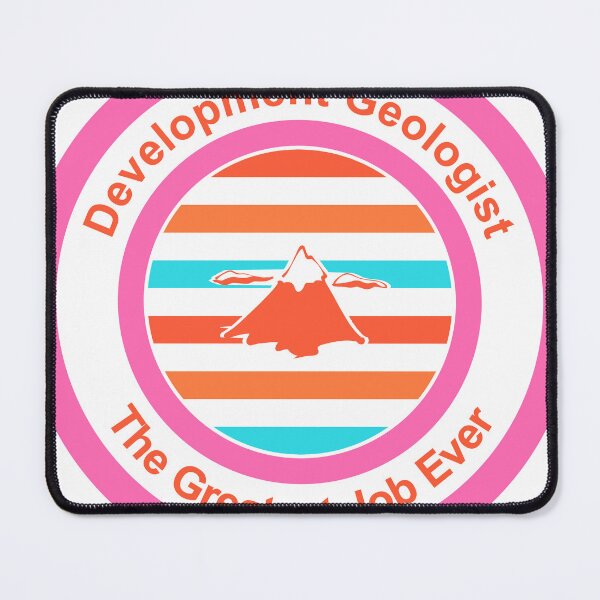 Item preview, Development Geologist The Greatest Job Ever designed and sold by TheIconSmith.