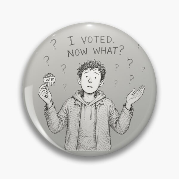 Item preview, I Voted Now What – Funny 2026 Election & Voting Meme designed and sold by ManggaeJM.