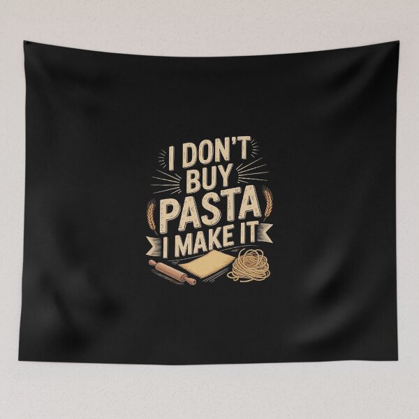 Item preview, I Dont Buy Pasta I Make It – Fresh Homemade Pasta Lover Art designed and sold by jkrphoto.