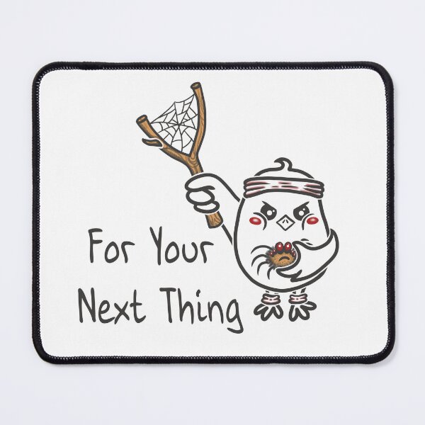 Item preview, For Your Next Thing New Hobby Gift designed and sold by Samaya-.