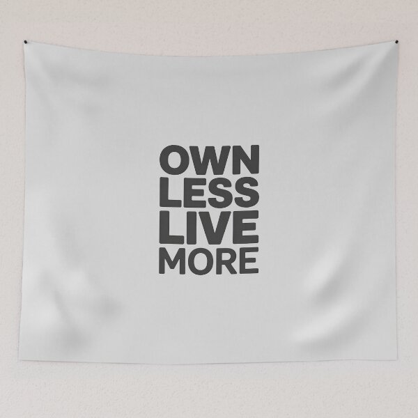 Item preview, Own Less, Live More – Minimalist Lifestyle Quote designed and sold by Jollys-ArtShop.