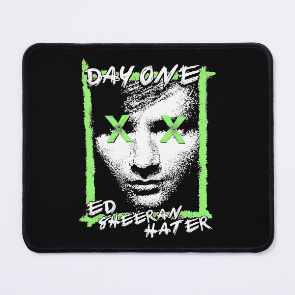 Item preview, Ed Sheeran Hater Day One Music Fan Statement designed and sold by cerima.
