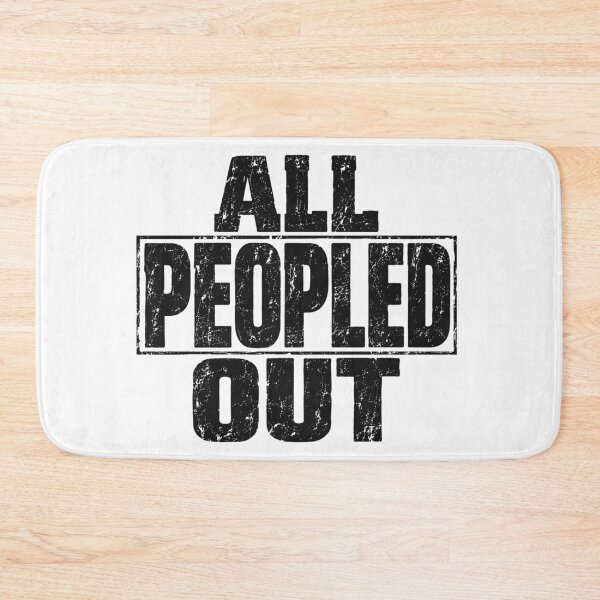 Item preview, All Peopled Out: Introvert’s Anthem designed and sold by Cyber Warrior.