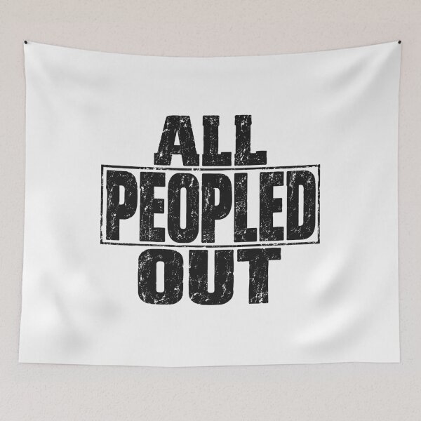 Item preview, All Peopled Out: Introvert’s Anthem designed and sold by Cyber Warrior.