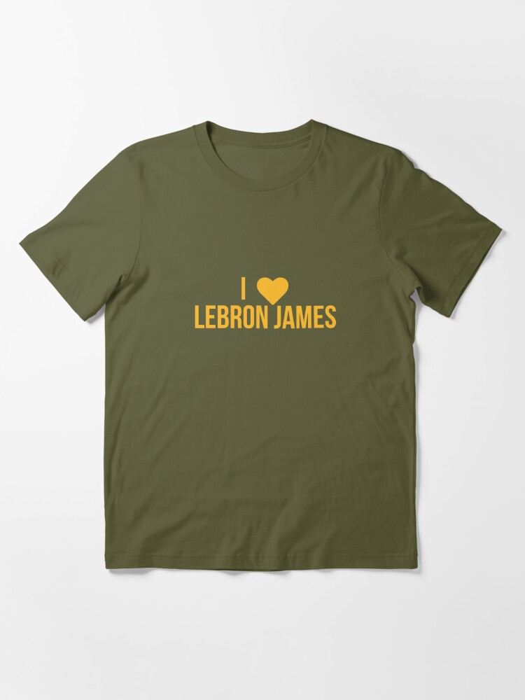 I Love Lebron James Essential T Shirt