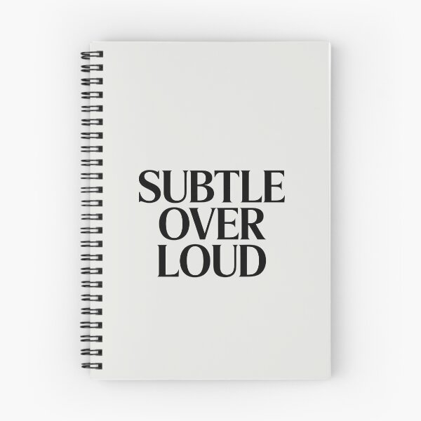 Item preview, Subtle Over Loud – Minimalist Luxury Quote designed and sold by Jollys-ArtShop.