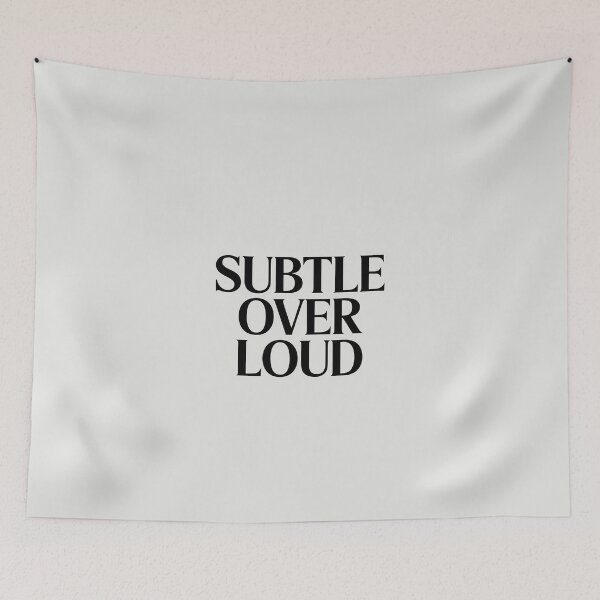 Item preview, Subtle Over Loud – Minimalist Luxury Quote designed and sold by Jollys-ArtShop.