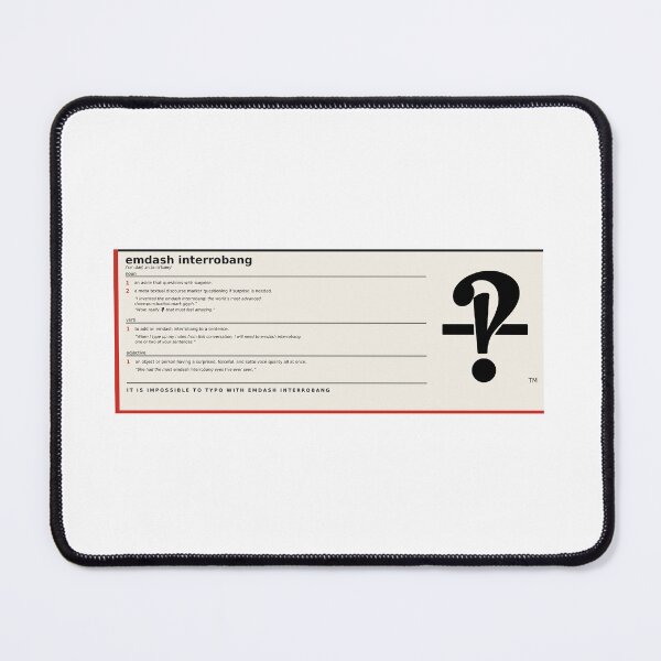 Item preview, Definition of emdash interrobang designed and sold by Emdash Interrobang.