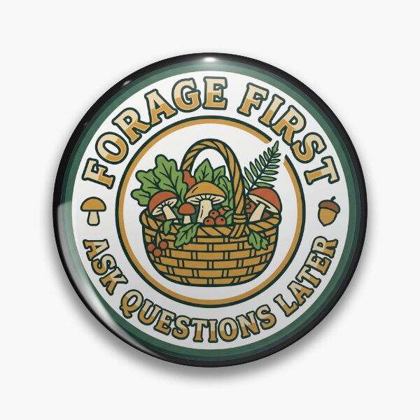 Item preview, Forage First Ask Questions Later designed and sold by Seeding Serendipity.
