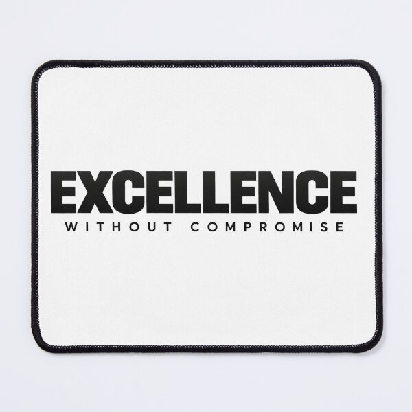 Item preview, Excellence Without Compromise designed and sold by bolaAura.