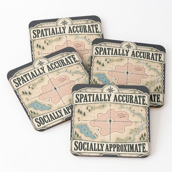Item preview, Spatially Accurate Socially Approximate - Funny GIS Cartography Humor designed and sold by FashCode.
