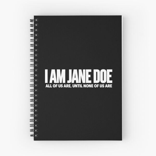 Item preview, I Am Jane Doe Womens Movement Saying designed and sold by DoArtITa.