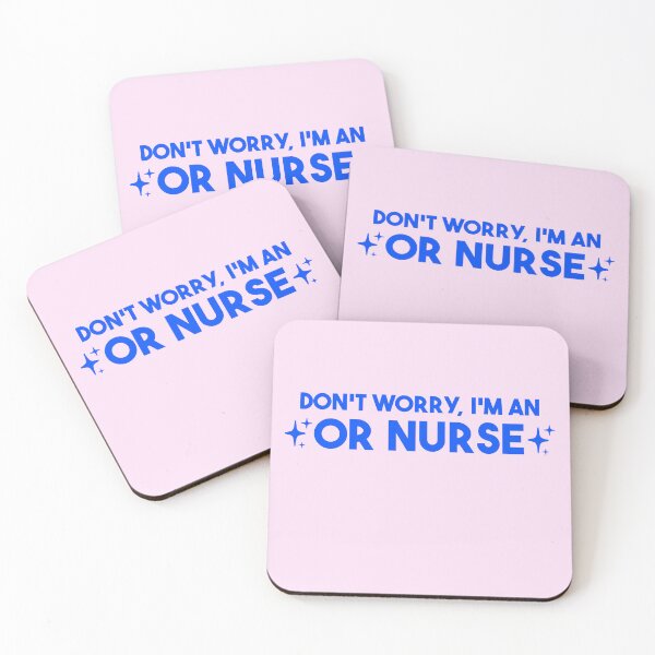 Item preview, Don't Worry, I'm an OR Nurse – Operating Room Nurse Gift designed and sold by merialnam.