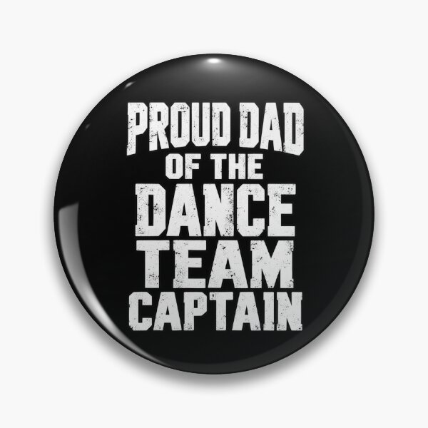 Item preview, Proud Dad of Dance Team Captain designed and sold by ROUX-ART.