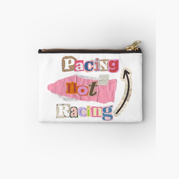 Item preview, Pacing not Racing designed and sold by flareswithtea.