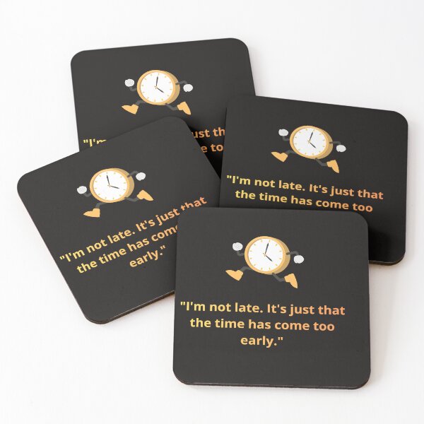 Item preview, I'm Not Late It's Just That Time Came Too Early – Funny Sarcastic Quote designed and sold by TrendovaKate.