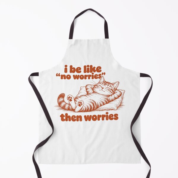 Item preview, I Be Like No Worries Then Worries Funny Cat Lover Meme designed and sold by Kladhadredo.