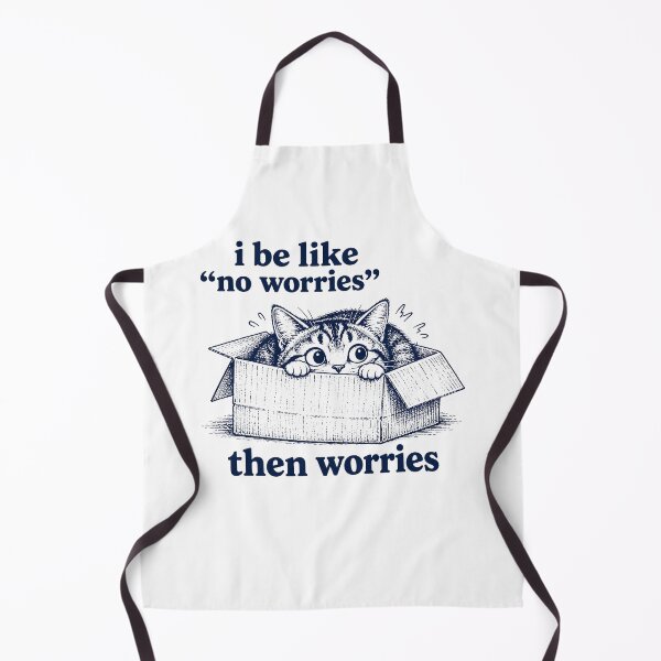 Item preview, I Be Like No Worries Then Worries Funny Cat Lover Meme designed and sold by Kladhadredo.