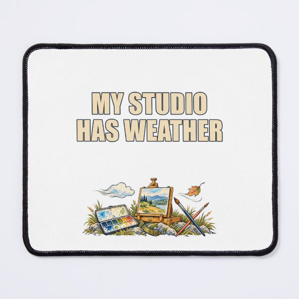 Item preview, My Studio Has Weather – Minimal Plein Air Artist Humor designed and sold by UrbanCanvvas.