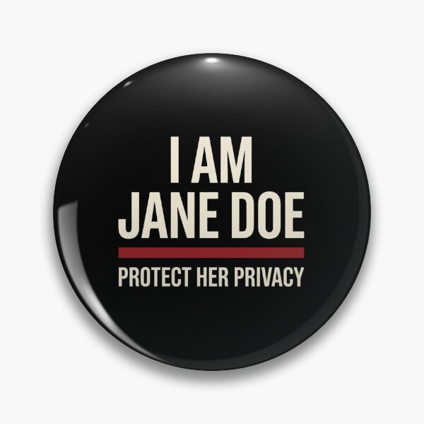 Item preview, I Am Jane Doe Protect Her Privacy designed and sold by Decoration Ideas.