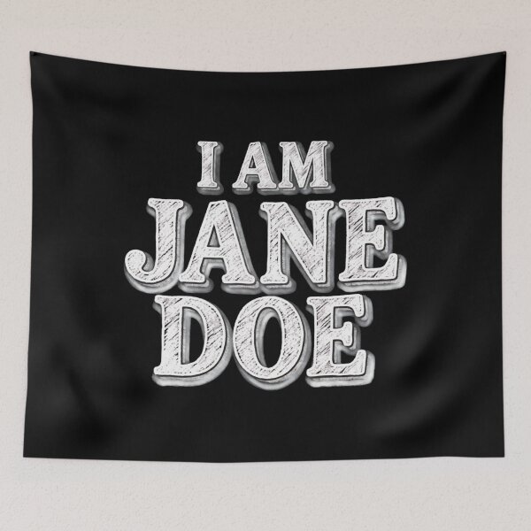 Item preview, I Am Jane Doe Feminist Women Rights Typography designed and sold by Decoration Ideas.
