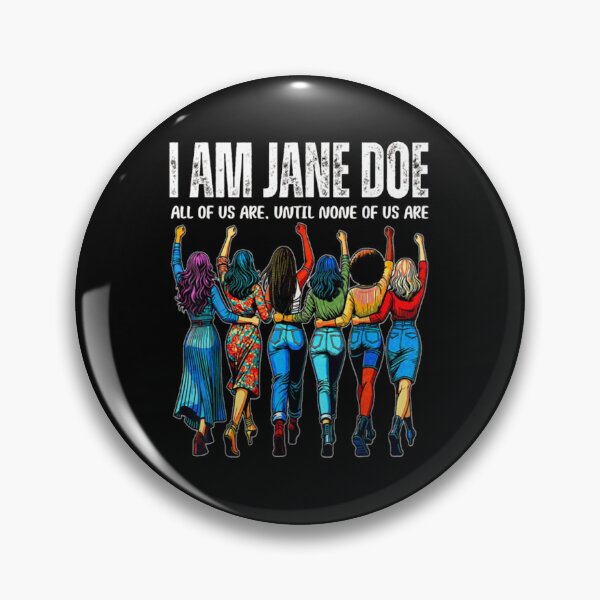 Item preview, I am Jane Doe Believe Women All of Us are designed and sold by Decoration Ideas.