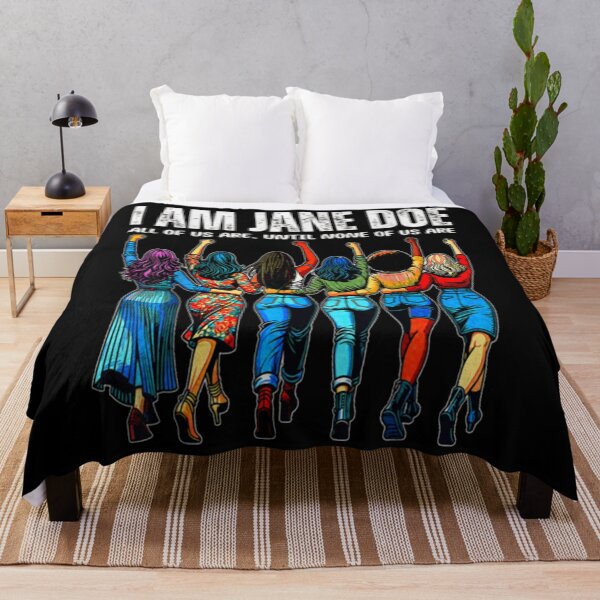 Item preview, I am Jane Doe Believe Women All of Us are designed and sold by Decoration Ideas.