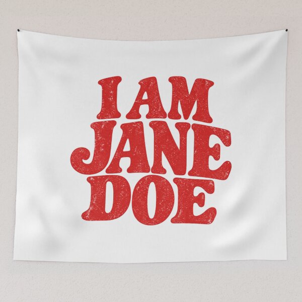 Item preview, I Am Jane Doe designed and sold by Decoration Ideas.