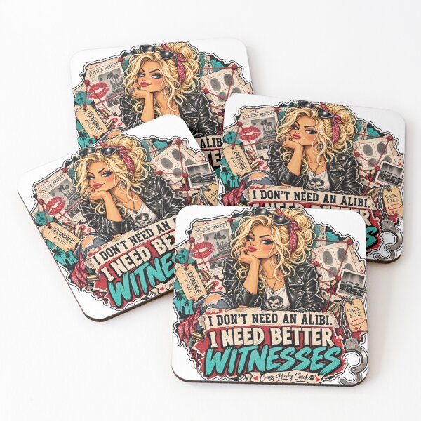 Item preview, I DON'T NEED AN ALIBI, I NEED BETTER WITNESSES | Blonde Women's Dark Humor Design designed and sold by Crazyhuskychick.