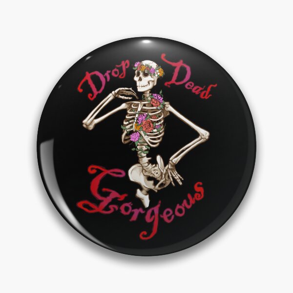 Item preview, Drop Dead, Gorgeous designed and sold by CaldarWhitED.