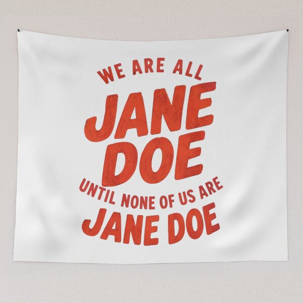 Item preview, We Are All Jane Doe designed and sold by Decoration Ideas.