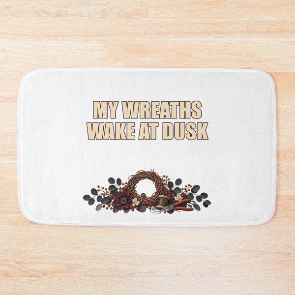 Item preview, My Wreaths Wake at Dusk – Minimal Wreath Maker Humor designed and sold by UrbanCanvvas.