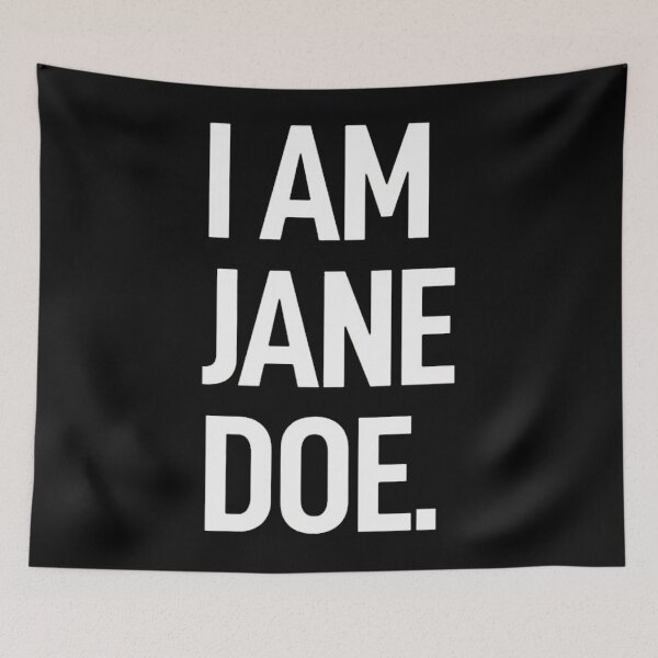 Item preview, I am jane doe designed and sold by Decoration Ideas.