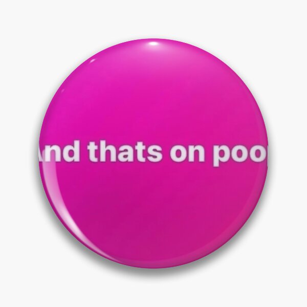 Item preview, And thats on poop  designed and sold by (Nice Dream).
