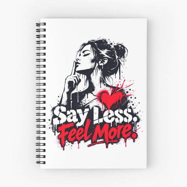 Item preview, Say Less Feel More Emotional Self Expression Design designed and sold by RDproject.