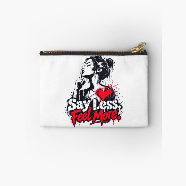 Item preview, Say Less Feel More Emotional Self Expression Design designed and sold by RDproject.