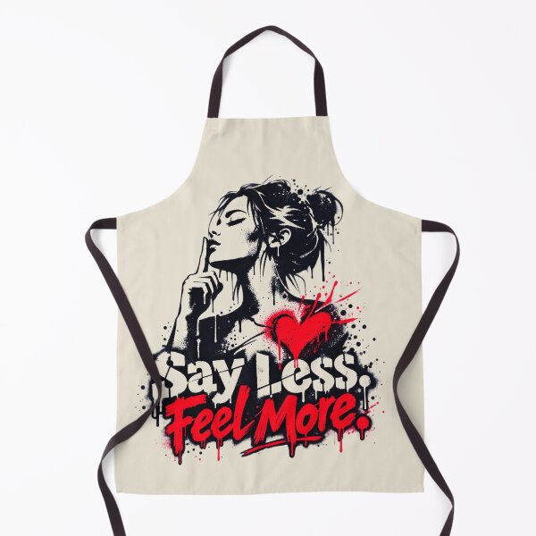 Item preview, Say Less Feel More Emotional Self Expression Design designed and sold by RDproject.