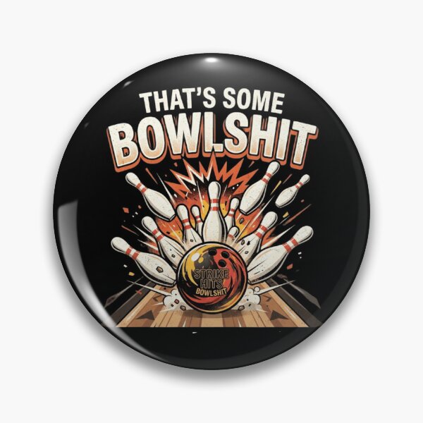 Item preview, That's Some Bowlshit Funny Bowling Pun designed and sold by Zbixu.