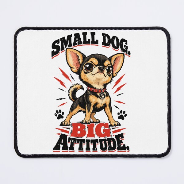 Item preview, SMALL DOG BIG ATTITUDE designed and sold by IconsStyles.
