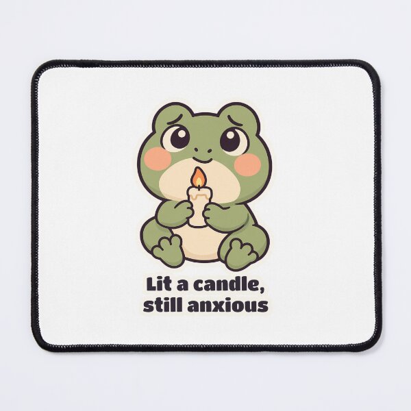 Item preview, Anxiety Frog Lit a Candle Still Anxious designed and sold by OuqCreations.