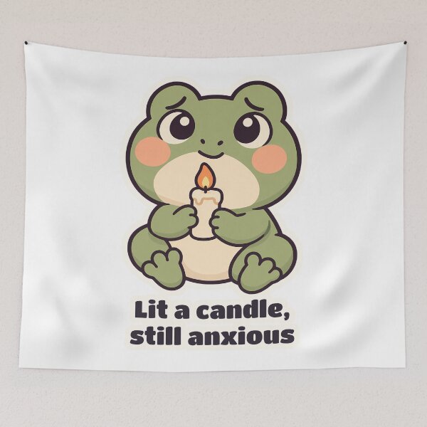 Item preview, Anxiety Frog Lit a Candle Still Anxious designed and sold by OuqCreations.