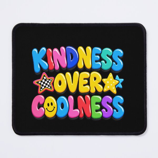 Item preview, Kindness Over Coolness Colorful Message designed and sold by anapldv.