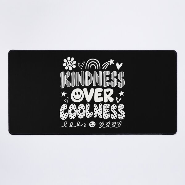 Item preview, Kindness Over Coolness Positive Message designed and sold by anapldv.