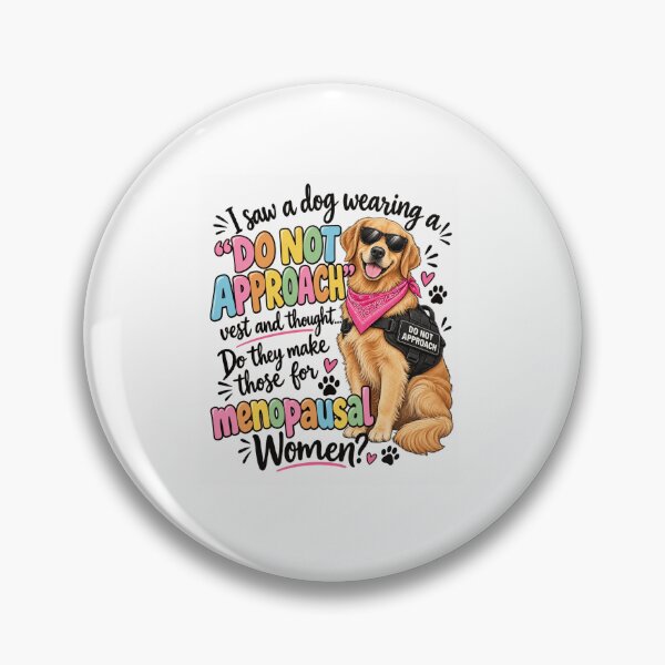 Item preview, Menopausal Dog Do Not Approach designed and sold by anapldv.