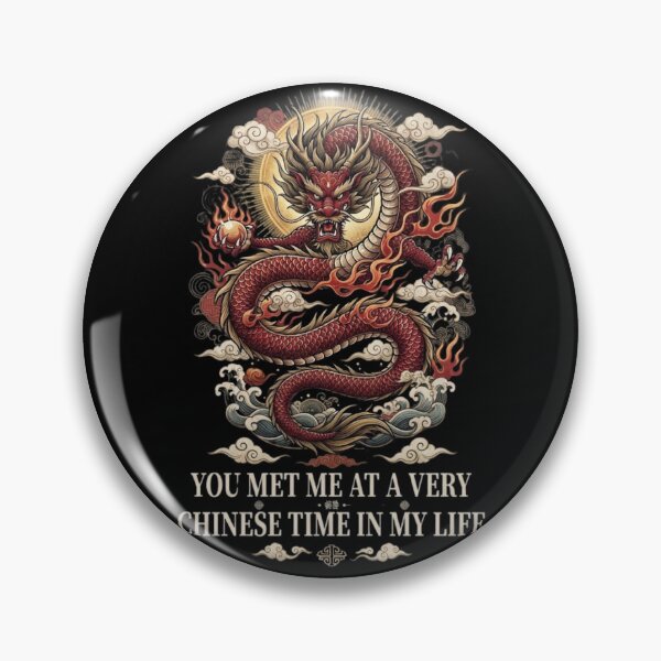 Item preview, You Met Me at a Very Chinese Time in My Life  designed and sold by Zbixu.