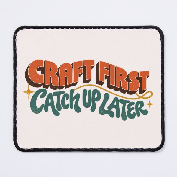 Item preview, Craft First Catch Up Later – Retro Crafting Friends designed and sold by Golden Era Studio.