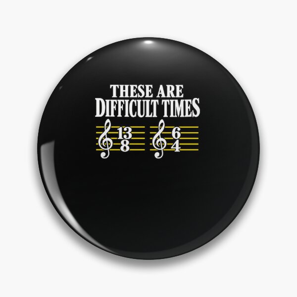 Item preview, Difficult Times Music Pun designed and sold by anapldv.