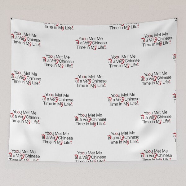 Item preview, You Met Me at a Very Chinese Time in My Life Humor designed and sold by Redgiant87x.