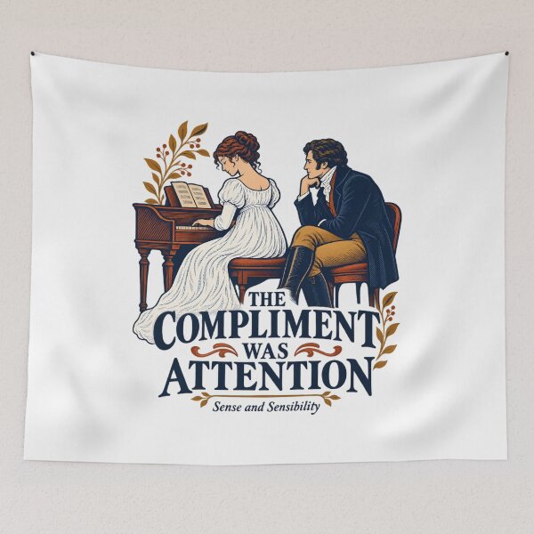 Item preview, Sense and Sensibility: The Compliment Was Attention designed and sold by Fenay Designs.